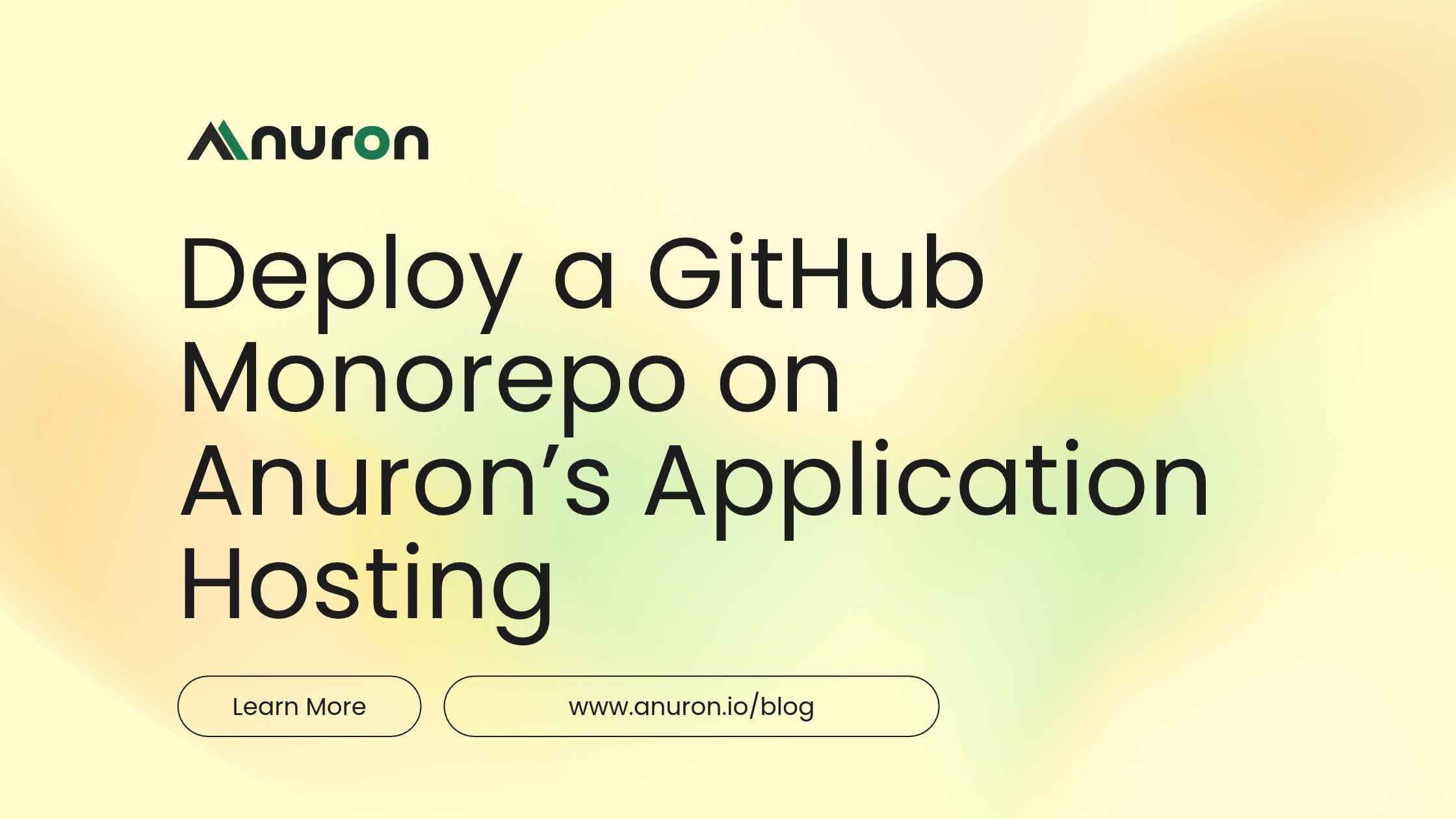 How to Deploy a GitHub Monorepo with Frontend and Backend on Anuron Application Hosting